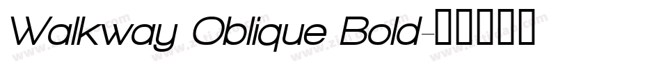 Walkway Oblique Bold字体转换